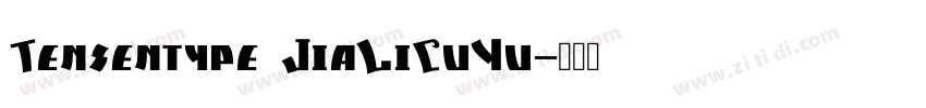 Tensentype JiaLiCuYu字体转换